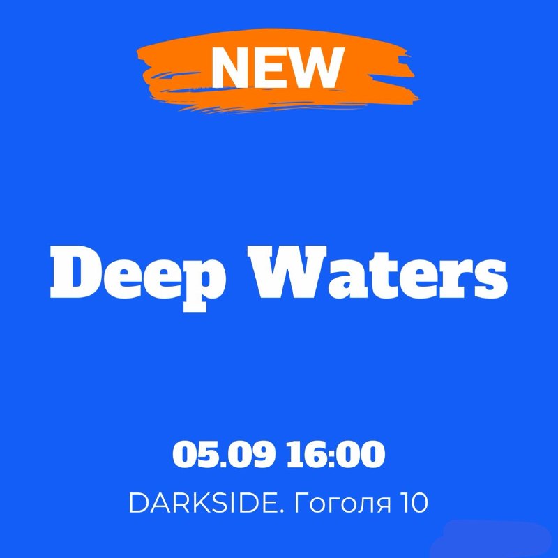 Deep Waters