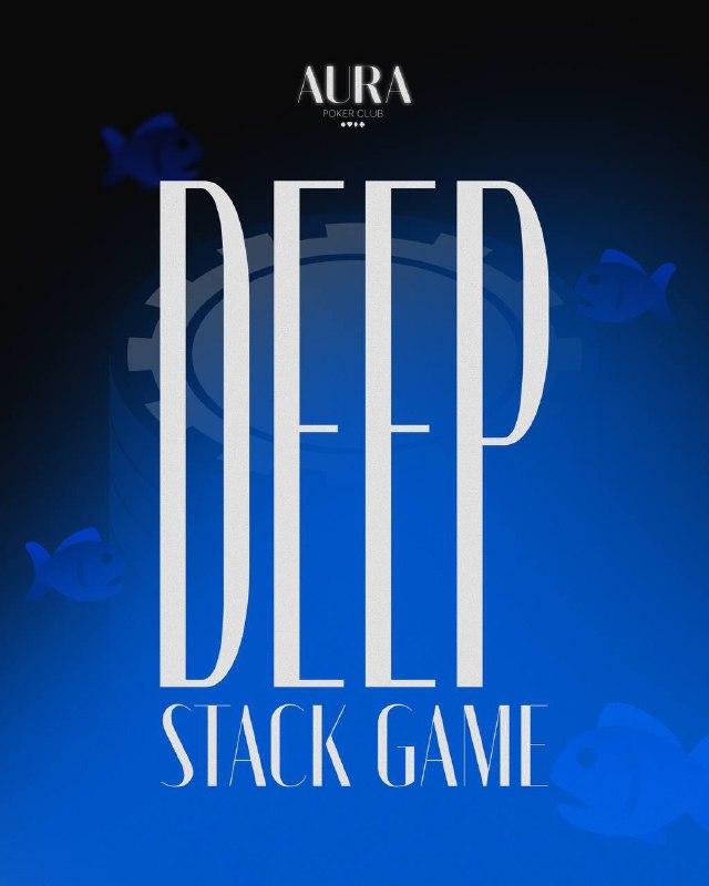 AURA DEEEP STACK GAME