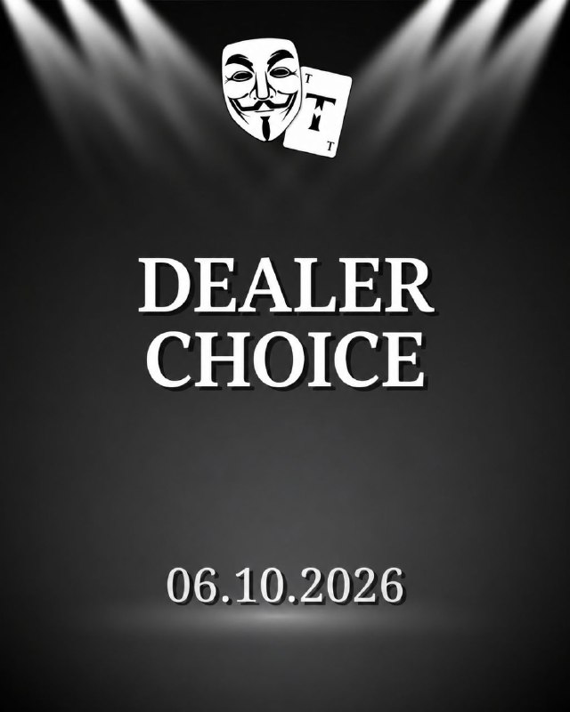 DEALER CHOICE